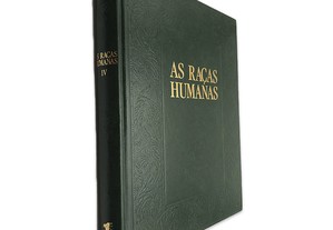As Raças Humanas (Volume IV) - Juan Frigolé Reixach