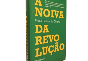 A noiva da revolução - Paulo Santos de Oliveira