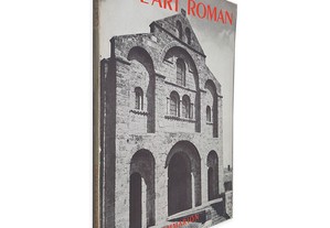 L'Art Roman - Henry Martin