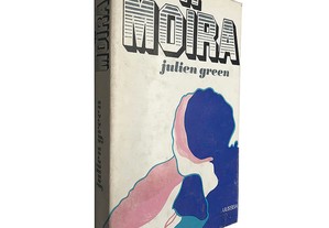 Moïra - Julien Green