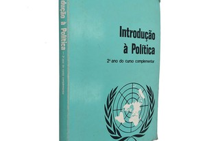 Introdução à política (2.º ano do curso complementar) - António do Carmo Reis
