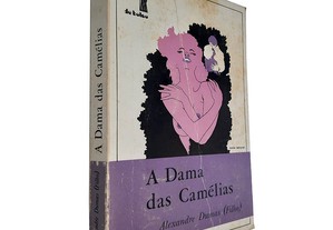 A dama das camélias - Alexandre Dumas (Filho)