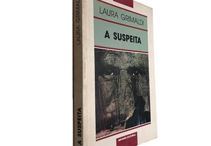 A suspeita - Laura Grimaldi