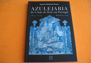 Azulejaria de S. João de Deus em Portugal (1615 - 2015) - 2016