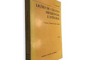 Lições de Cálculo Diferencial e Integral (I Volume) - A. Ostrowski
