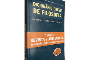 Dicionário breve de filosofia - Alberto Antunes / António Estanqueiro / Mário Vidigal