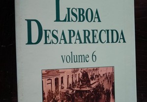 Lisboa Desaparecida. Marina Tavares Dias. VOL 6. 1988