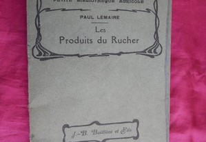 LES PRODUITS du Rucher: miel, hydromel. Paul Lemaire 1925