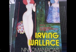 Ninfomaníacas E Outras de Irving Wallace