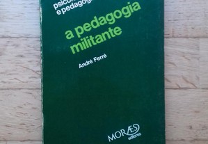 A Pedagogia Militante, de André Ferré