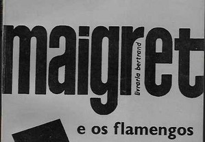 Georges Simenon. Maigret e os Flamengos.