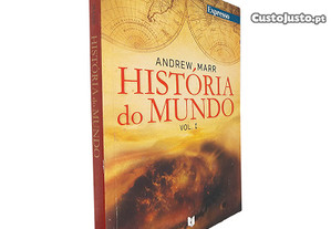 História do mundo (Volume I) - Andrew Marr