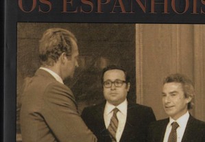 Os Espanhóis e Portugal - José Freire Antunes