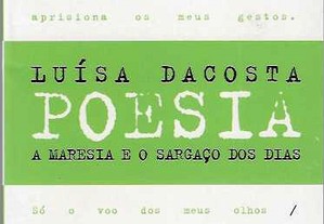 Luisa Dacosta. A maresia e o sargaço dos dias (poesia) / Corpo recusado (prosa).