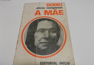 A Mãe - Máximo Gorki - 1 Edição