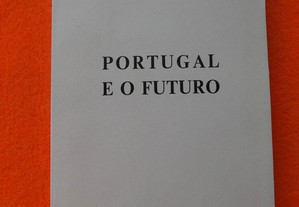 Portugal e o Futuro - António de Spínola