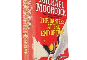 The dancers at the end of time - Michael Moorcock