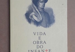 "Vida e Obra do Infante D. Henrique"