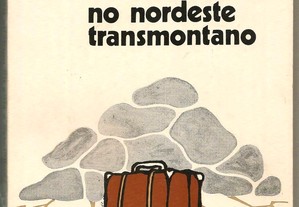 Emigração e Crise no Nordeste Transmontano // Modesto Navarro