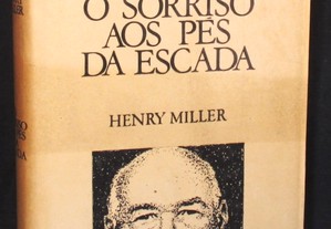 Livro O Sorriso aos Pés da Escada Henry Miller 1ª edição