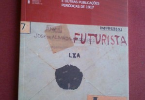 Portugal Futurista e Outras Publicações Periódicas de 1917