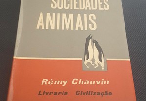 Rémy Chauvin - As Sociedades Animais