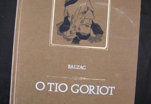 O Tio Goriot. Balzac. Cenas da vida Parisiense