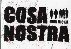 John Dickie. Cosa Nostra. A History