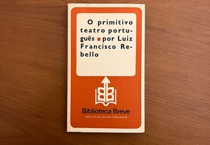 Luiz Francisco Rebello - O Primitivo Teatro Português (envio grátis)