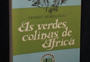 Livro As Verdes Colinas de África Ernest Hemingway Colecção Dois Mundos 54