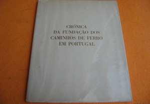 Crònica da Fundação dos Caminhos e Ferro em Portugal - 1956