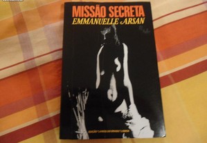 Missão Secreta por Emmanuelle Arsan