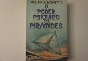O poder psíquico das Pirâmides- Bill Schul & Ed Pettit