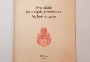 Frazão de Vasconcelos // Biografia arquitecto-mor João Frederico Ludovice 1956 Ilustrado