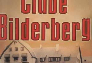 Livro O Clube Bilderberg - Daniel Estulin - novo