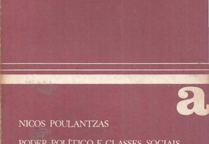 Poder Político e Classes Sociais Vol. I/II