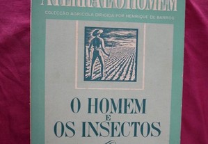 O Homem e os insectos por E. Sousa dAlmeida. 1946