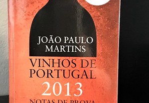 Vinhos de Portugal 2013 de João Paulo Martins