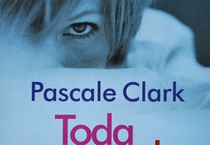 Toda A Gente Faz Amor de Pascale Clark