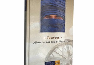 Tuareg - Alberto Vásquez-Figueroa