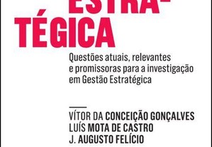 Gestão Estratégica - Vítor da Conceição Gonçalves, Luís Mota de Castro, J. Augusto Felício NOVO