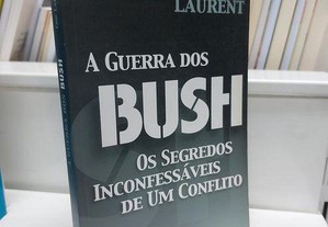 A Guerra dos Bush - Os Segredos Inconfessáveis de um Conflito