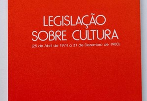 Legislação Sobre Cultura (25 de Abril de 1974 a 31