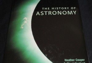 Livro The History of Astronomy Heather Couper