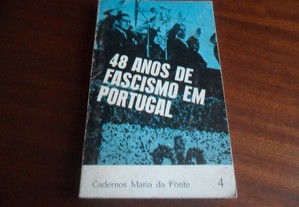 "48 Anos de Fascismo em Portugal" de Carme D. Carvalhas - 1ª Edição de 1974