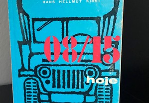 08/15 - Hoje de Hans Hellmut Kirst