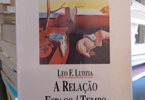 Leo F. Ludzia - A Relação Espaço / Tempo (envio grátis)