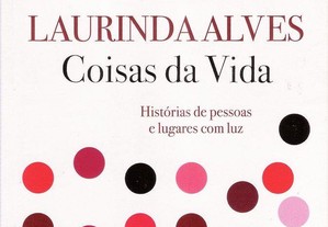 Coisas da Vida de Laurinda Alves