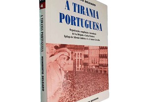 A tirania portuguesa - Humberto Delgado