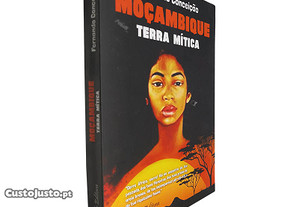 Moçambique (Terra mítica) - Fernando Conceição